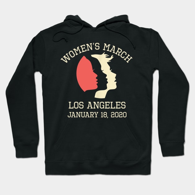 Women's March January 18, 2020 Feminist Los Angeles Hoodie by dashawncannonuzf